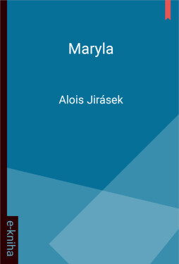 Maryla - Alois Jirásek