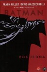 Batman: Rok jedna Frank Miller, David Mazzucchelli, Richmond Lewisová