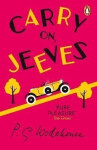 Carry On, Jeeves: (Jeeves & Wooster) - Pelham Grenville Wodehouse