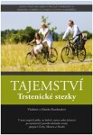 Tajemství Trstenické stezky Vladimír Rozehnal,