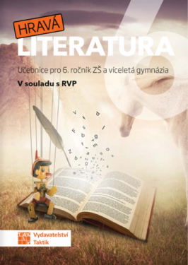 Hravá literatura 6 - učebnice - Alžběta Matoušová