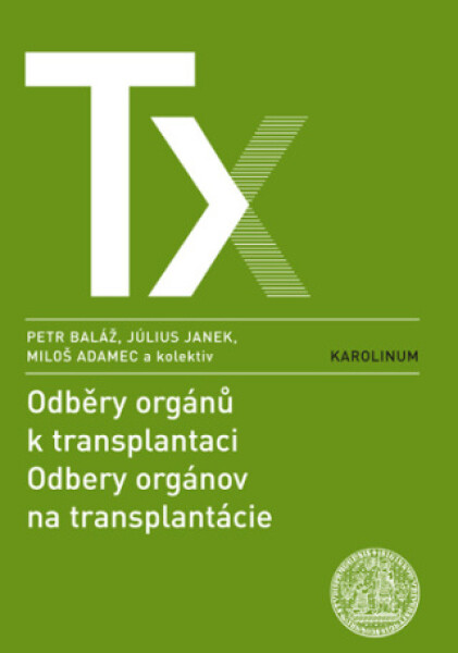 Odběry orgánů k transplantaci / Odbery orgánov na transplantácie - Peter Baláž - e-kniha