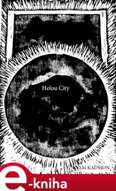 Helou City - Adam Kadmon e-kniha
