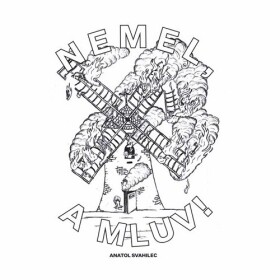Nemel, a mluv! - Anatol Svahilec