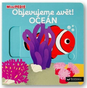 MiniPEDIE Objevujeme svět! Oceán - Nathalie Choux