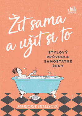 Žít sama a užít si to - Marjorie Hillisová