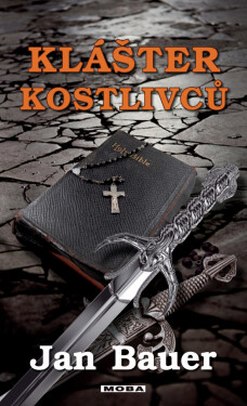 Klášter kostlivců - Jan Bauer