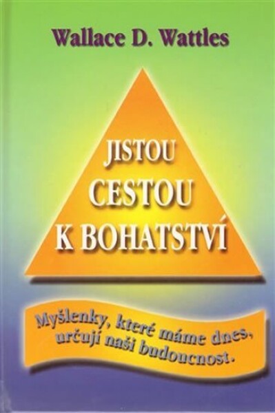 Jistou cestou bohatství