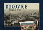 Bučovice včera dnes Jan Růžička,