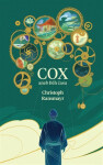 Cox - Poutavý román o běhu času - Christoph Ransmayr