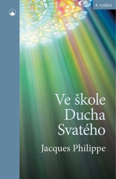 Ve škole Ducha Svatého - Jacques Philippe