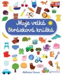 Moje velká obrázková knížka Nathalie Choux