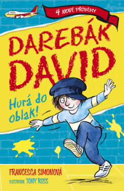 Darebák David: Hurá do oblak! - Francesca Simon - e-kniha