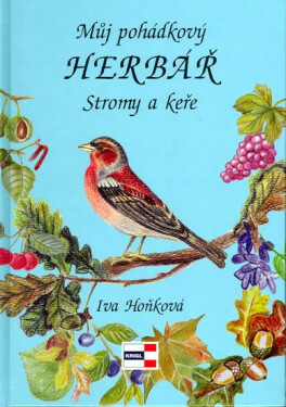 Můj pohádkový Herbář Stromy keře