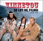 Vinnetou - 50 let ve filmu - Michael Petzel