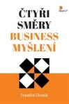 Čtyři směry business myšlení František Hroník