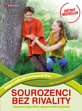 Sourozenci bez rivality - Adele Faber, Elaine Mazlish
