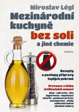 Mezinárodní kuchyně bez soli jiné chemie Miroslav Légl