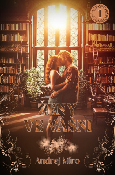 Ženy ve vášni 1 (e-kniha) - Andrej Miro