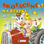 Skotačení na statku | Lorella Flamini, PhDr BarboraŠpronglová