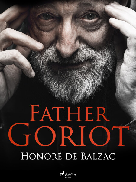 Father Goriot - Honoré De Balzac