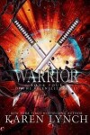 Warrior - Karen Lynch