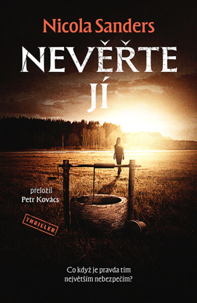 Nevěřte jí - Nicola Sanders