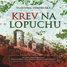 Krev na lopuchu - Vlastimil Vondruška - audiokniha