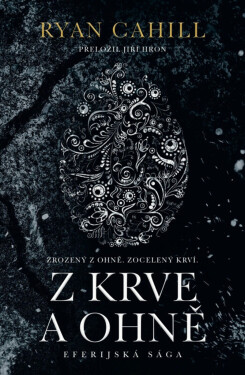 Z krve a ohně - Ryan Cahill