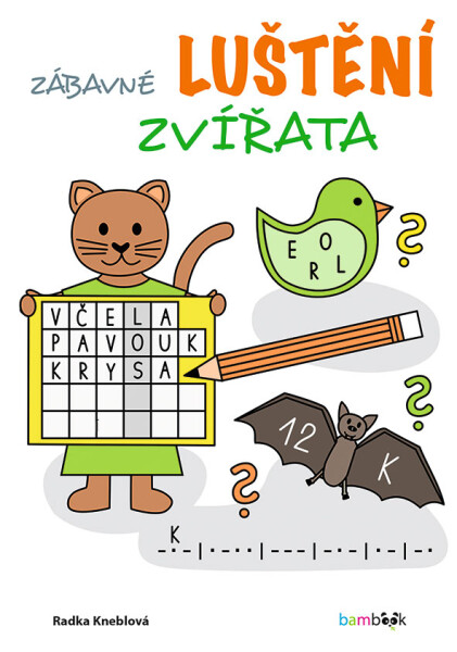 Zábavné luštění - Zvířata - Radka Kneblová