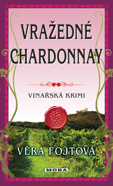 Vražedné chardonnay - Věra Fojtová