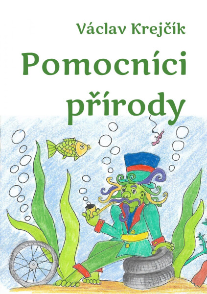 Pomocníci přírody - Václav Krejčí