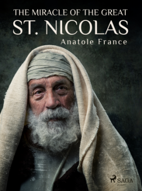 The Miracle of the Great St. Nicolas - Anatole France - e-kniha