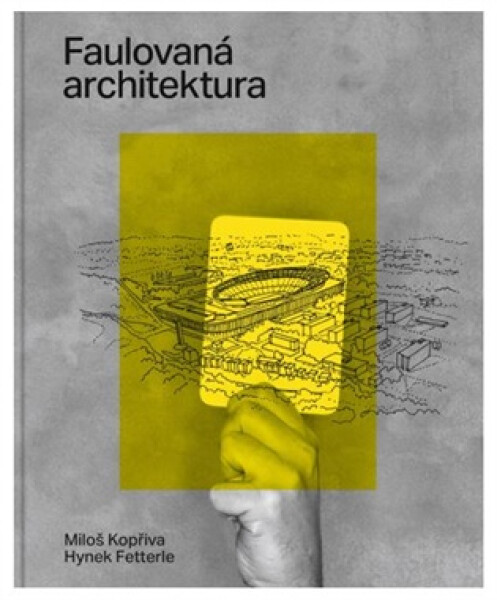 Faulovaná architektura - Miloš Kopřiva