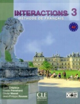 Interactions 3 - Niveau A2 - Livre de l´éleve + DVD Rom - Gaël Crépieux