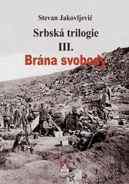 Srbská trilogie III. Brána svobody - Stevan Jakovljević