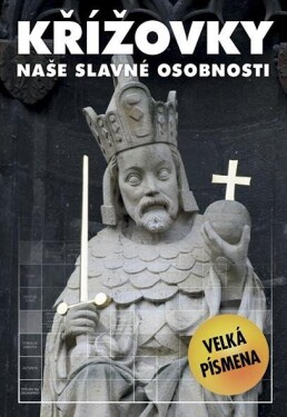 Křížovky Naše slavné osobnosti