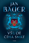 Všude číhá smrt - Jan Bauer