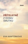 Přítelkyně domu smutku