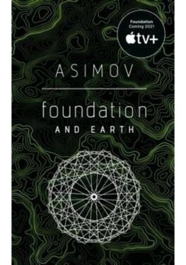 Foundation and Earth - Isaac Asimov