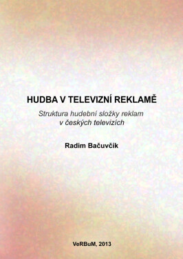 Hudba v televizní reklamě - Radim Bačuvčík