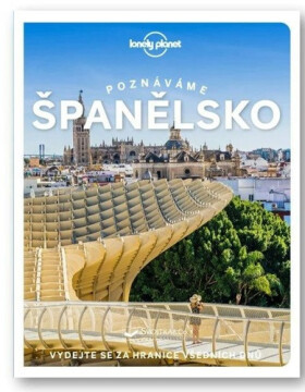 Poznáváme Španělsko - Lonely Planet, 2. vydání