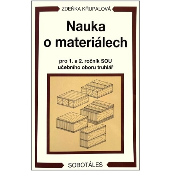Nauka materiálech pro ročník SOU truhlář