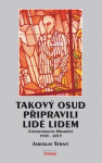 Takový osud připravili lidé lidem - Jaroslav Štrait