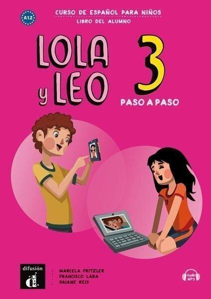 Lola y Leo 3 paso a paso (A2.1) - Libro del alumno + MP3 descargable - Marcela Fritzler