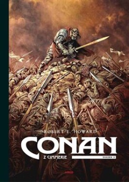 Conan Cimmerie Svazek II. Robert Howard