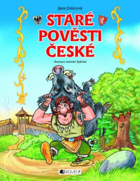 Staré pověsti české – pro děti - Jana Eislerová