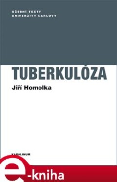 Tuberkulóza - Jiří Homolka e-kniha