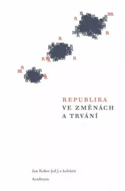 Republika ve změnách a trvání (poškozené) - Jan Kober