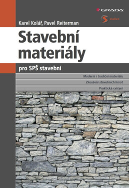 Stavební materiály pro SPŠ stavební - Karel Kolář, Pavel Reiterman